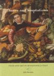 Tastes and Temptations: Food and Art in Renaissance Italy, University of California Press, Berkeley, 2009. Tastes and Temptations: Food and Art in Renaissance Italy, University of California Press, Berkeley, 2009.