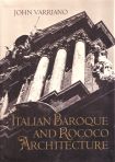 Italian Baroque and Rococo Architecture, Oxford University Press, New York and Oxford, 1986 Italian Baroque and Rococo Architecture, Oxford University Press, New York and Oxford, 1986